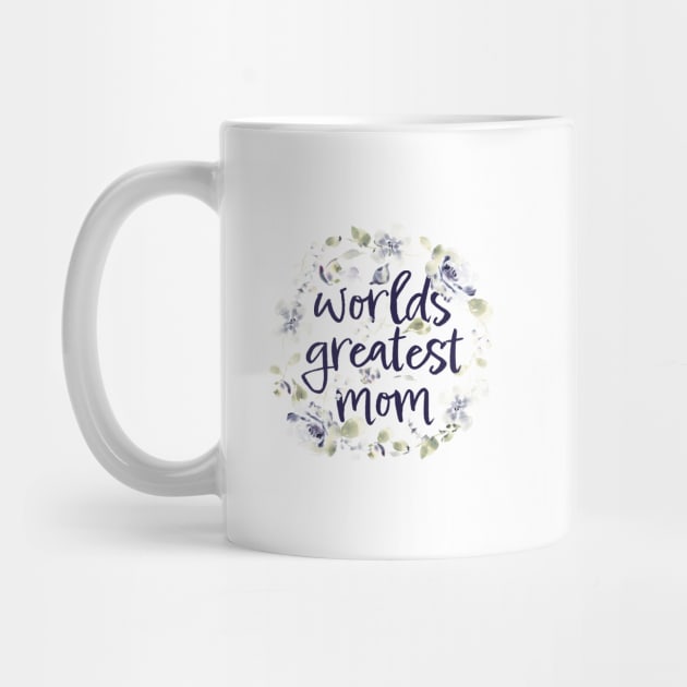 Worlds greatest mom by Harpleydesign